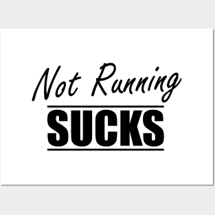 Runner - Not running sucks Posters and Art